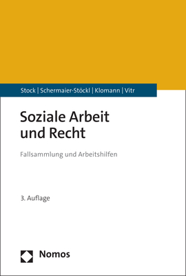 Soziale Arbeit und Recht - Christof Stock; Barbara Schermaier-Stöckl …