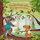 Der kleine Siebenschläfer: Ein Rucksack voller Waldgeschichten - Sabine Bohlmann